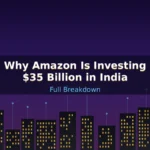 amazon-35-billion-investment-in-india-full-breakdown