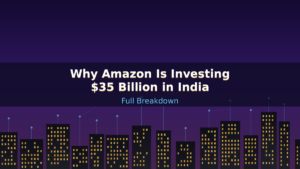 amazon-35-billion-investment-in-india-full-breakdown