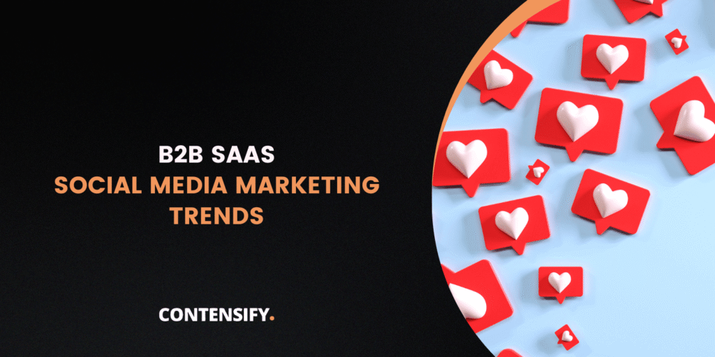 b2b-saas-social-media-marketing-trends