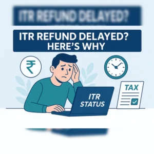 itr-refund-delay-complete-guide-to-reasons-and-solutions