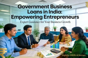 government-business-loans-india-msme-schemes-&-how-to-apply