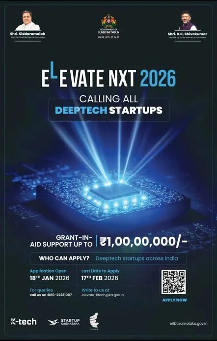 ELEVATE NXT 2026 Deeptech Grant-in-Aid Program Fueling India’s Deeptech future – Department of Electronics, IT, Bt and S&T, Government of Karnataka (Startup Karnataka / KITS)
