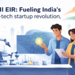 NIDHI Entrepreneur-in-Residence (EIR) Program ₹1 Crore Stipend for Deep-Tech Founders